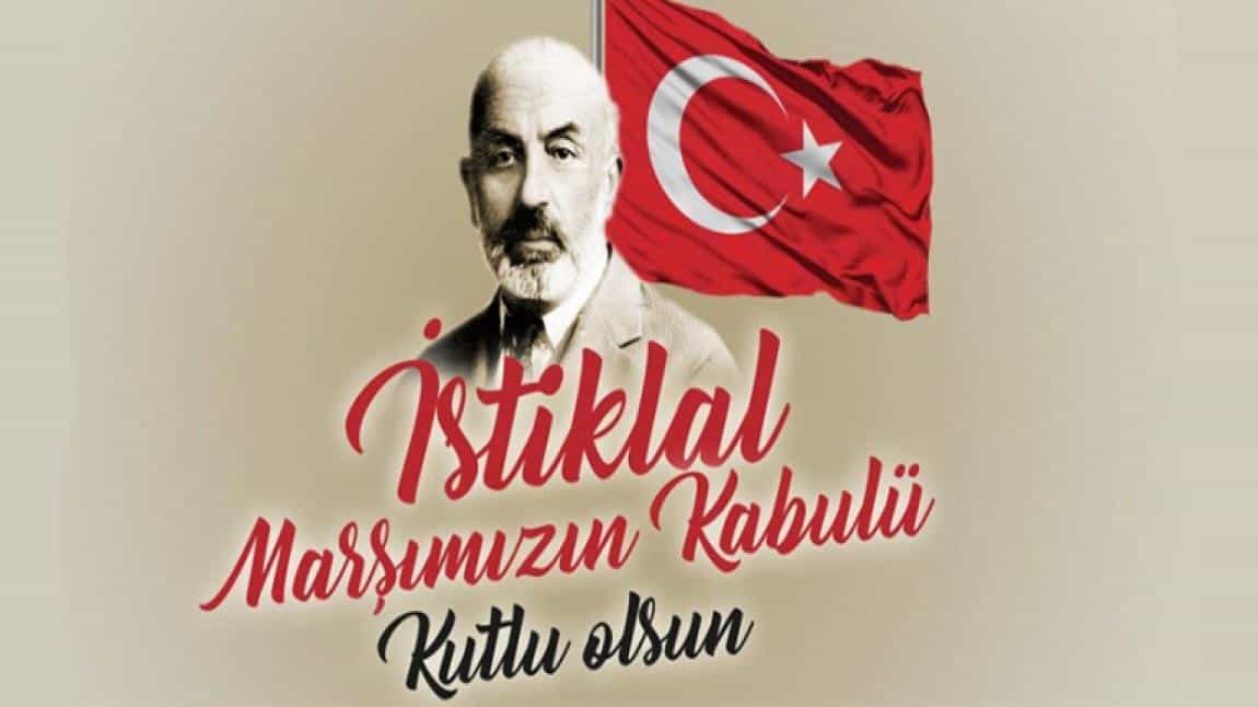 12 Mart 1921 İstiklal Marşı'nın Kabulü ve Mehmet Akif Ersoy'u Anma Günü